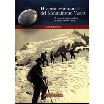 Historia Testimonial Del Montañismo Vasco