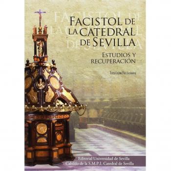 FACISTOL DE LA CATEDRAL DE SEVILLA: Estudios y recuperación: 44