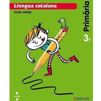 Llengua catalana. 3 Primària. Construïm - 9788466134583