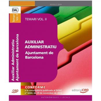 Auxiliar Administratiu Ajuntament de Barcelona. Temari Vol. II.