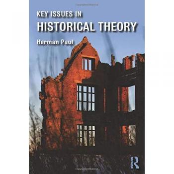 Key Issues in Historical Theory