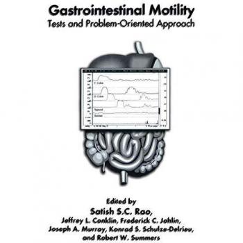 Gastrointestinal Motility: Diagnostic Tests and Clinical Approaches