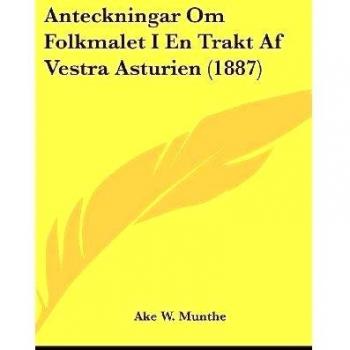 Anteckningar Om Folkmalet I En Trakt AF Vestra Asturien