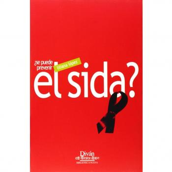 ¿Se Puede Prevenir El Sida?