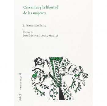 Cervantes y la libertad de las mujeres