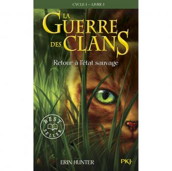 La Guerra de los Clanes - Ciclo 1 - Tomo 1: Regreso al Estado Salvaje (Edición en Rústica)