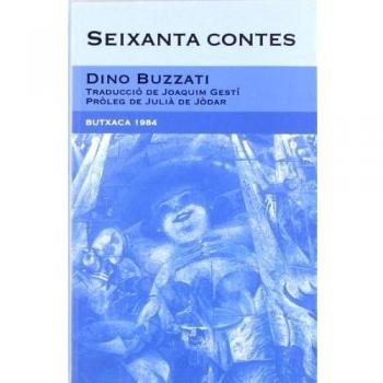 Seixanta contes: 1 - Dino Buzzati