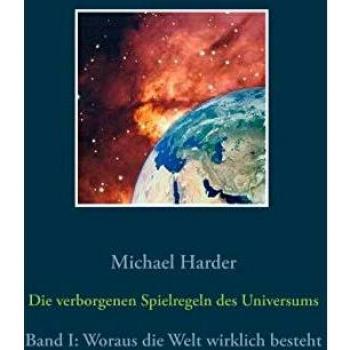 Las reglas ocultas del universo (Tapa blanda) - Volumen I: De qué está realmente compuesta la realidad
