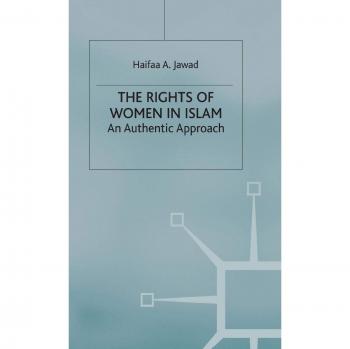 The Rights of Women in Islam: An Authentic Approach