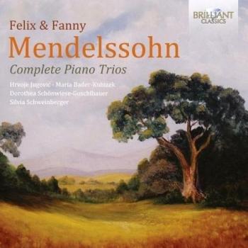 MENDELSSOHN, Felix & Fanny: Complete Piano Trios