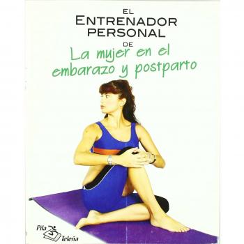 ENTRENADOR PERSONAL DE LA MUJER EN EMBARAZO Y POSTPARTO