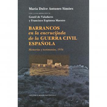Barrancos en la encrucijada de la Guerra Civil Española. Memorias y testimonio, 1936