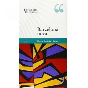 Barcelona Nova: Geografia Literària 8
