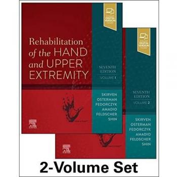 Rehabilitation of the Hand and Upper Extremity, 2-Volume Set, 7e: Expert Consult: Online and Print