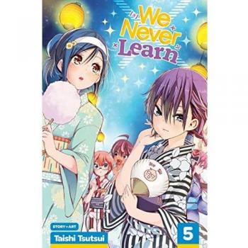 We Never Learn Vol 5: On a Clamorous Night, [X] Cannot Study: Volume 5