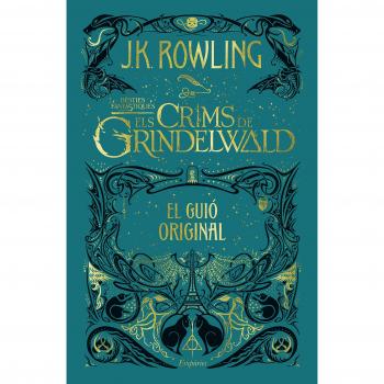 Els crims de Grindelwald: El guió original - ROWLING, J.K.