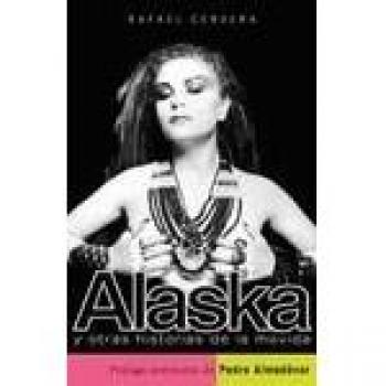 Alaska y otras historias de la movida