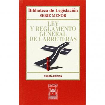 Ley y Reglamento General de Carreteras