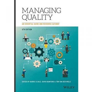 Managing Quality 6e - An Essential Guide andResource Gateway