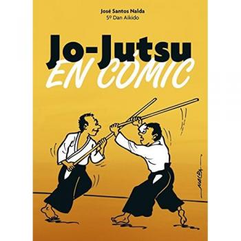 Jo-Jutsu. En cómic - José Santos Nalda Albic