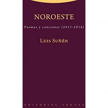 Noroeste: Poemas y canciones
