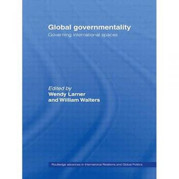 Global Governmentality: Governing International Spaces: 28