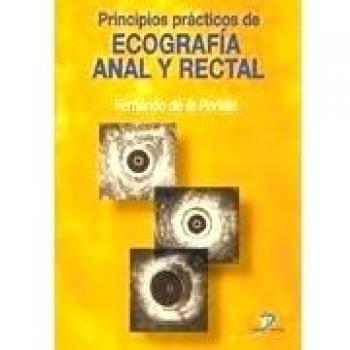 Principios prácticos de Ecografía Anal y Rectal