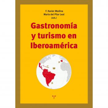 Gastronomía y turismo en Iberoamérica