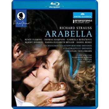 Strauss: Arabella - Blu-ray Performance featuring Fleming, Hampson, Dohmen, and Thielemann