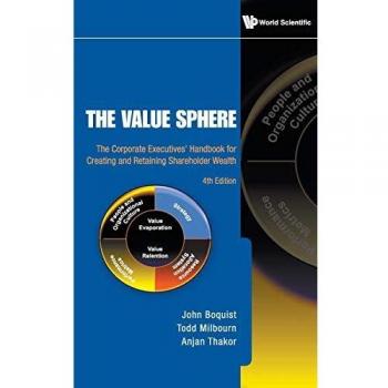 VALUE SPHERE, THE: THE CORPORATE EXECUTIVES' HANDBOOK FOR CREATING AND RETAINING SHAREHOLDER WEALTH