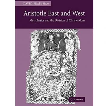 Aristotle East and West: Metaphysics and the Division of Christendom