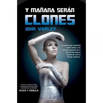 y mañana serán clones