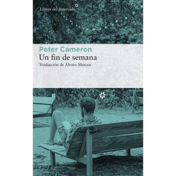 Un fin de semana: 204 - Peter Cameron