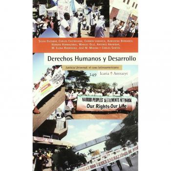 Derechos humanos y desarrollo: Justicia Universal: el caso latinoamericano