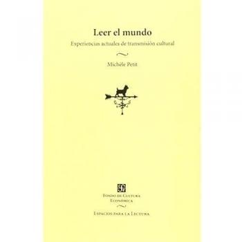 LEER EL MUNDO EXPERIENCIAS ACTUALES DE TRANSMISIÓN CULTURAL
