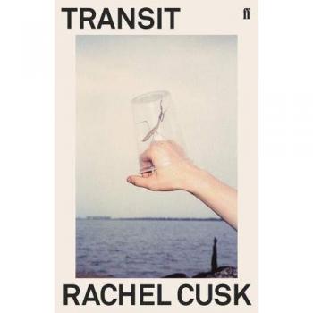 Rachel Cusk: Transit (Trilogía Outline 2) - Edición en Tapa Blanda