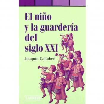 El niño y la guardería del s.XXI