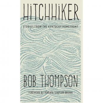 Hitchhiker: Stories from the Kentucky Homefront