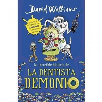 La increíble historia de... La dentista demonio - David Walliams