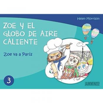 Zoe va a París: Zoe y el Globo de Aire Caliente