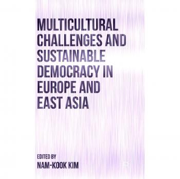 Multicultural Challenges and Sustainable Democracy in Europe and East Asia