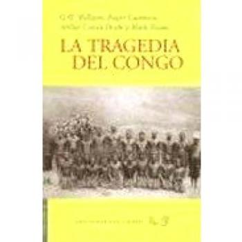 Tragedia Del Congo,La 2ｦed - CASEMENT, ROGER; TWAIN, MARK; CONAN DOYLE, ARTHUR