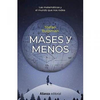 Mases y menos: Las matemáticas y el mundo que nos rodea