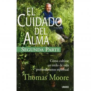 El cuidado del alma -Segunda parte-