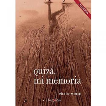 Quizá, mi memoria