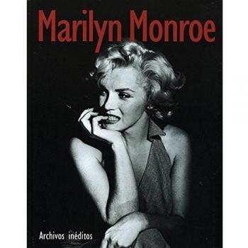 Marilyn Monroe. Archivos inéditos · Librería Escolar Teruel