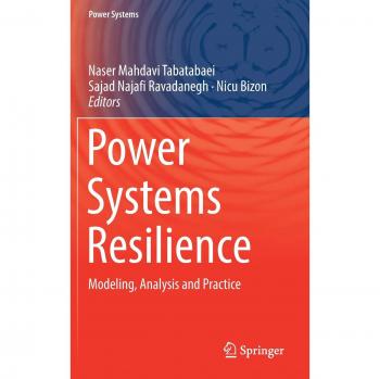 Power Systems Resilience: Modeling, Analysis and Practice