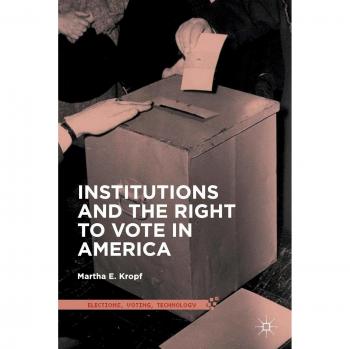 Institutions and the Right to Vote in America
