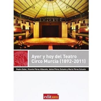 Ayer y hoy del teatro circo murcia