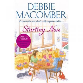 Debbie Macomber - Empezando Ahora - Novela de Ficción Contemporánea